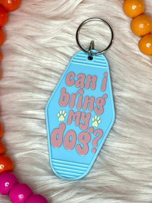 Motel Key Tag - Can I bring my dog?