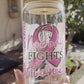 Nobody Fights Alone Breast Cancer Glass Cup